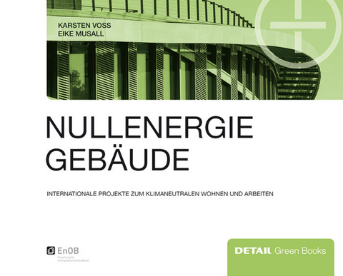 Nullenergiegeb&auml;ude -  Karsten Voss,  Eike Musall