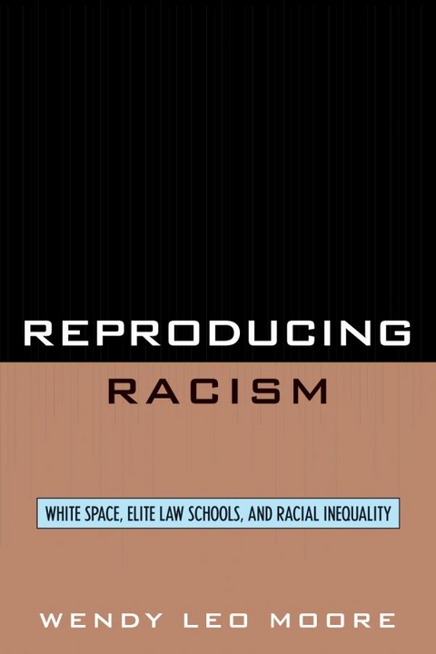 Reproducing Racism -  Wendy Leo Moore