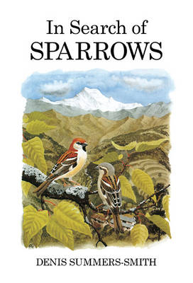 In Search of Sparrows -  Denis Summers-Smith