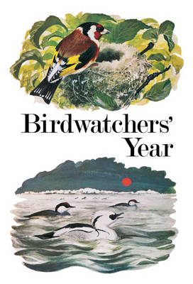 Birdwatchers' Year -  Leo Batten,  Jeremy Sorensen,  Mike J. Wareing,  Donald Watson
