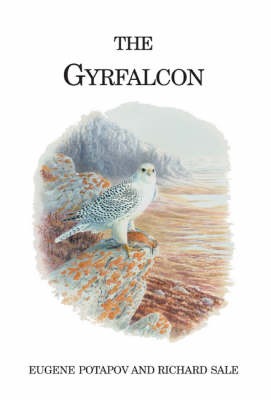Gyrfalcon -  Eugene Potapov,  Richard Sale