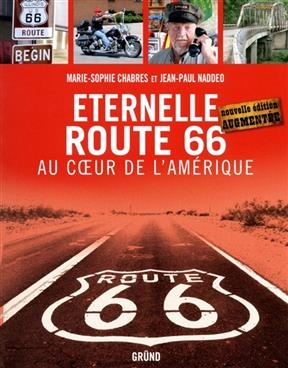 Eternelle Route 66 : au coeur de l'Amérique
