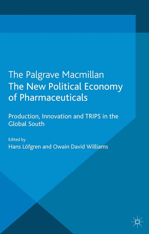 The New Political Economy of Pharmaceuticals - 