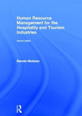 Human Resource Management for the Hospitality and Tourism Industries -  Dennis Nickson