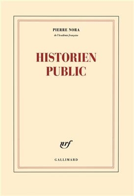 Historien public - Pierre Nora