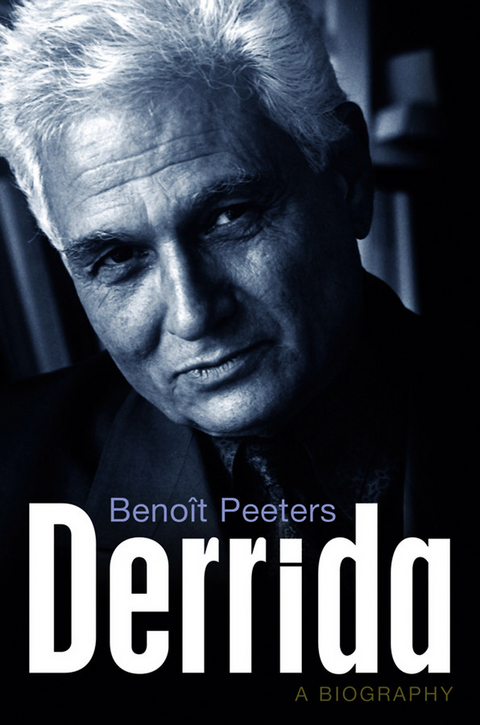 Derrida - Beno&icirc;t Peeters