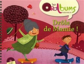 Dr&ocirc;le de mamie !