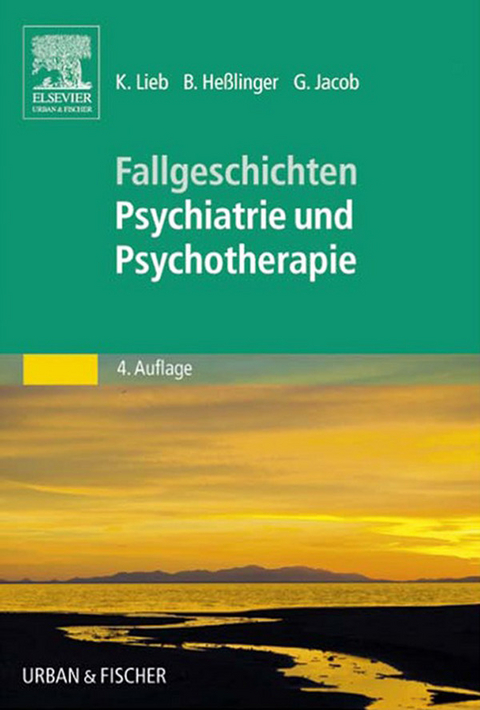 50 F&auml;lle Psychiatrie und Psychotherapie -  Klaus Lieb,  Bernd He&szlig;linger,  Gitta Jacob