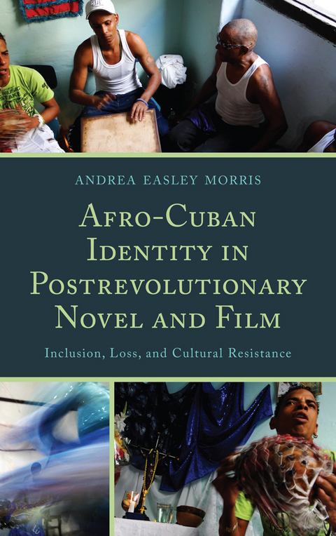 Afro-Cuban Identity in Post-Revolutionary Novel and Film -  Andrea Easley Morris