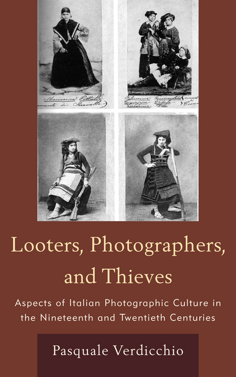 Looters, Photographers, and Thieves -  Pasquale Verdicchio
