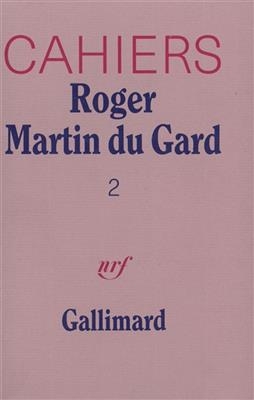 Cahiers Roger Martin du Gard. Vol. 2