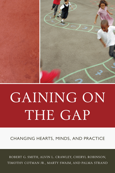 Gaining on the Gap -  Tim Cotman,  Alvin Crawley,  Cheryl Robinson,  Robert G. Smith,  Palma Strand,  Martha Swaim