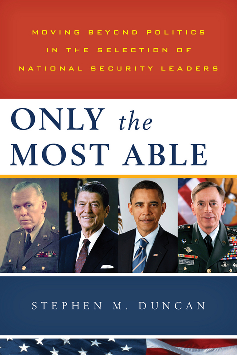 Only the Most Able -  Stephen M. Duncan