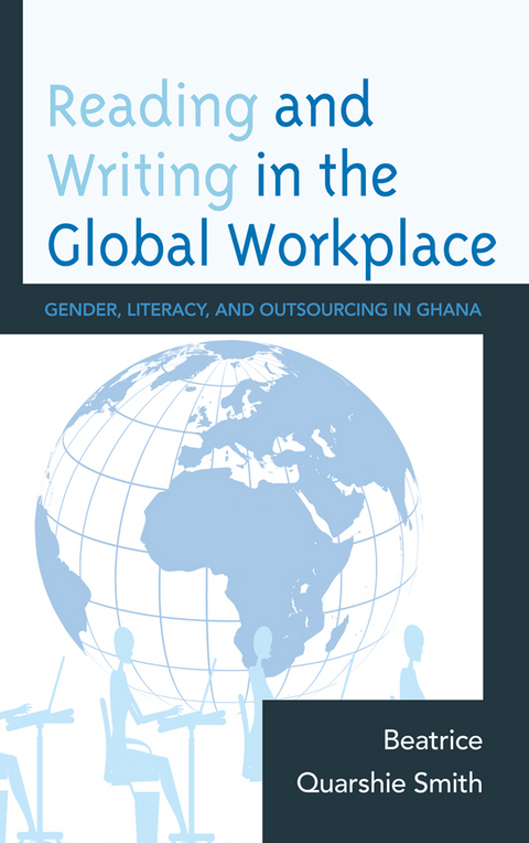 Reading and Writing in the Global Workplace -  Beatrice Quarshie Smith