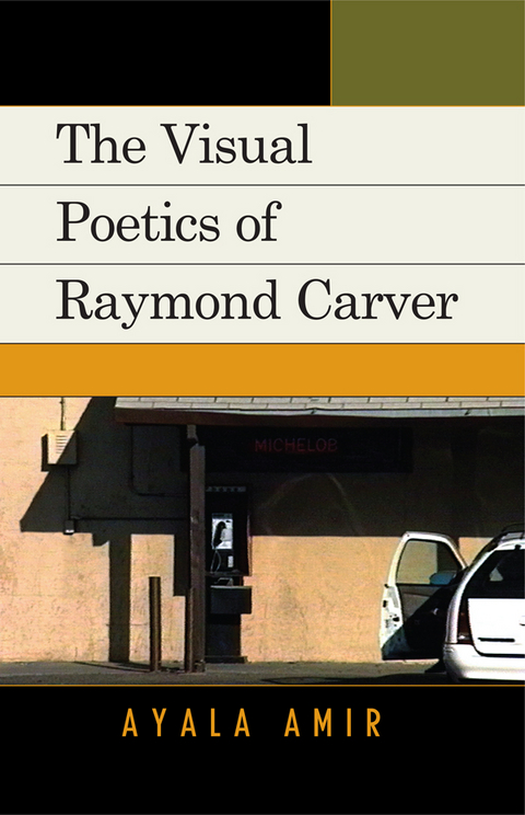 Visual Poetics of Raymond Carver -  Ayala Amir