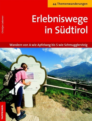 Erlebniswege in Südtirol