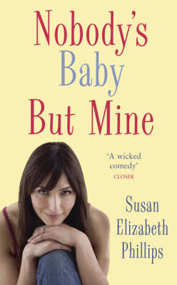 Nobody's Baby But Mine -  Susan Elizabeth Phillips