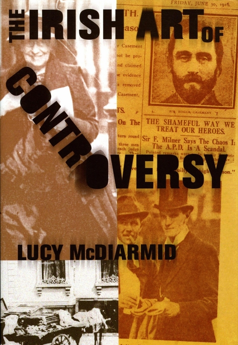 The Irish Art Of Controversy - Lucy McDiarmid
