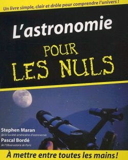 L'astronomie pour les nuls - Stephen P. Maran