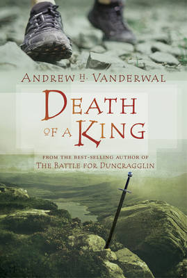 Death of a King -  Andrew H. Vanderwal