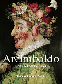Arcimboldo und Kunstwerke - Liana De Girolami Cheney