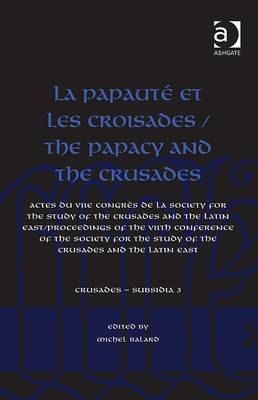 La Papaute et les croisades / The Papacy and the Crusades - 