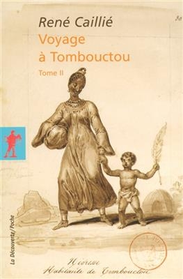 Voyage à Tombouctou. Vol. 2