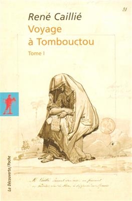 Voyage à Tombouctou. Vol. 1