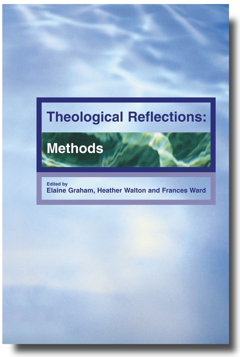 Theological Reflection: Methods -  Graham