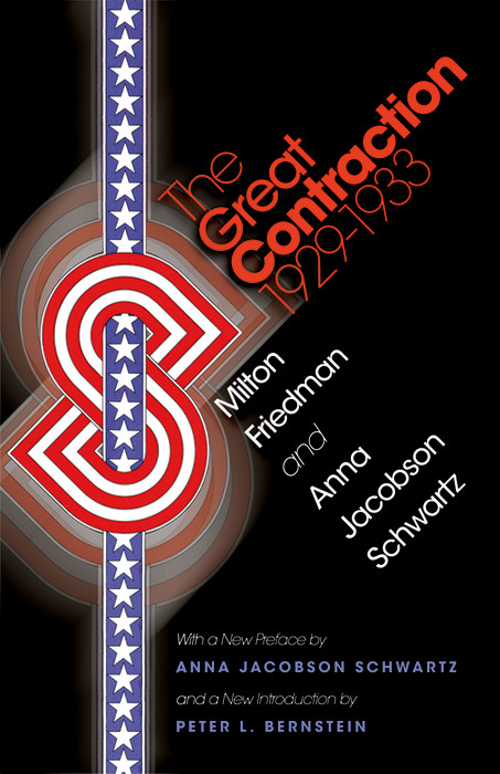 The Great Contraction, 1929-1933 - Milton Friedman, Anna Jacobson Schwartz