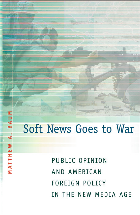 Soft News Goes to War - Matthew A. Baum