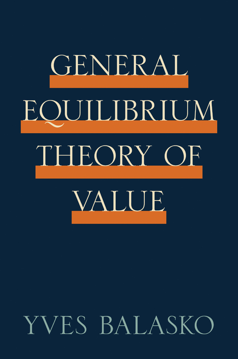General Equilibrium Theory of Value - Yves Balasko