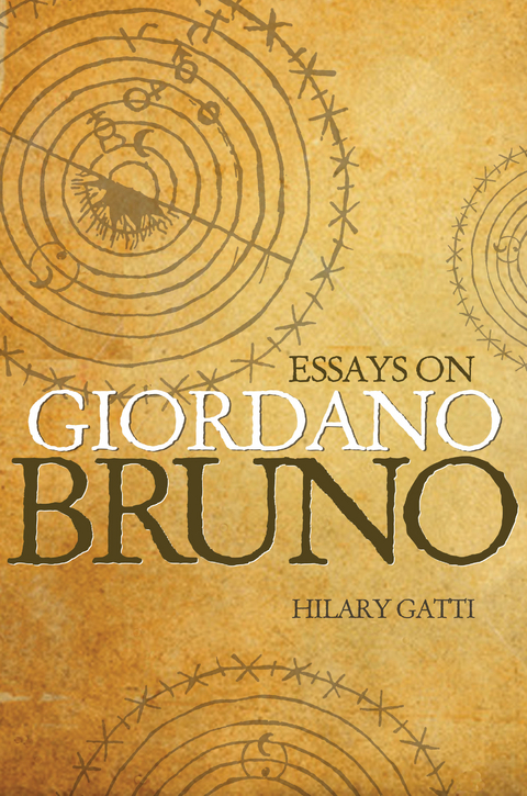 Essays on Giordano Bruno - Hilary Gatti