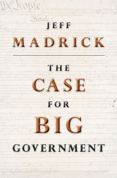 The Case for Big Government - Jeff Madrick