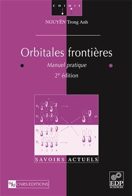 Orbitales fronti&egrave;res : manuel pratique - Trong Anh Nguy&ecirc;n