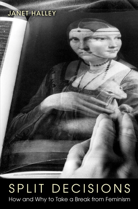 Split Decisions - Janet Halley