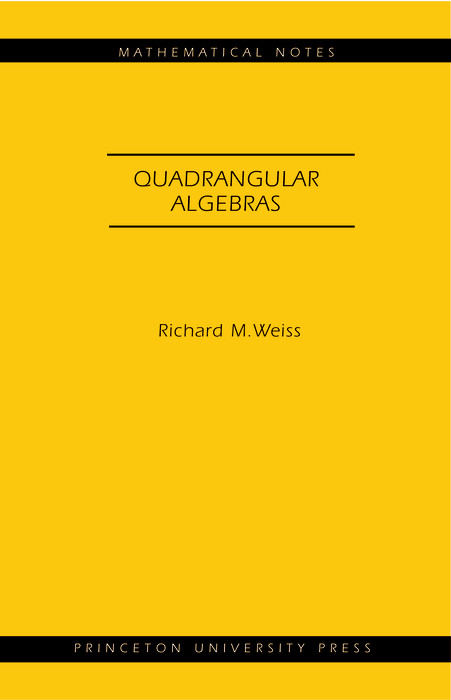 Quadrangular Algebras - Richard M. Weiss