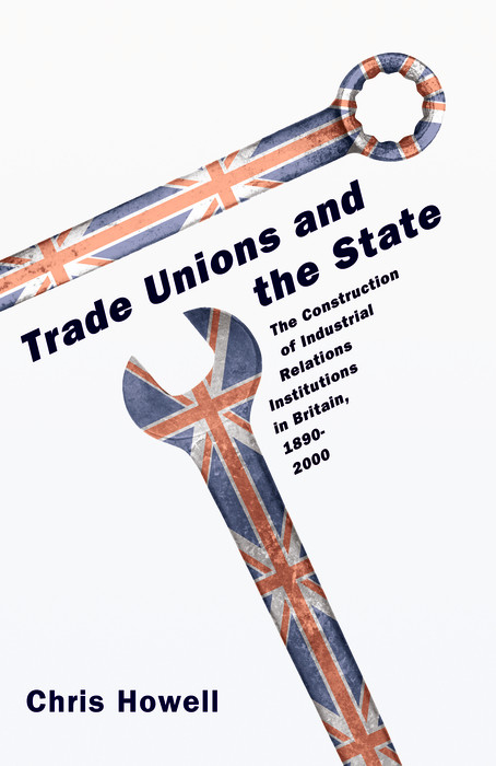Trade Unions and the State - Chris Howell