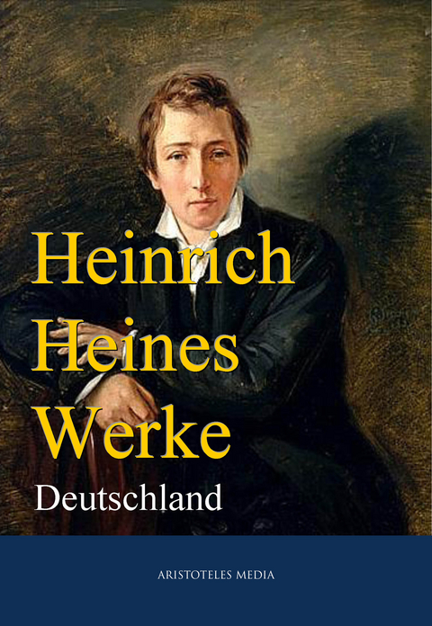 Heinrich Heines Werke - Heinrich Heine