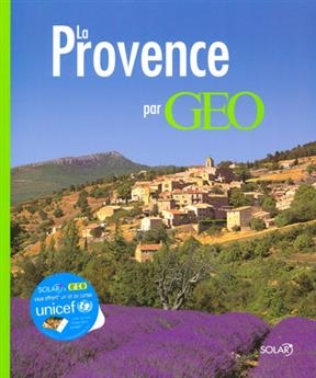 La Provence authentique par G&eacute;o