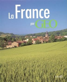 La France vue par G&eacute;o - Dominique et al. Lebrun
