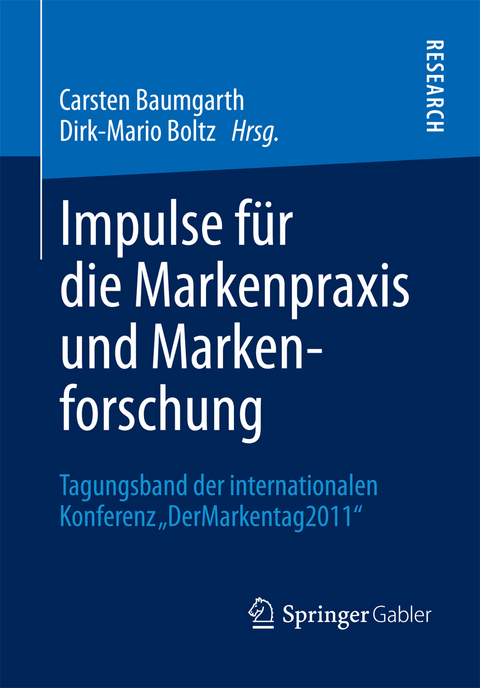 Impulse f&uuml;r die Markenpraxis und Markenforschung - 