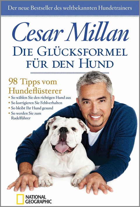Die Gl&uuml;cksformel f&uuml;r den Hund - Cesar Millan