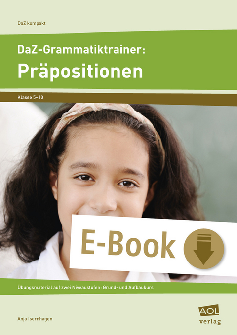 DaZ-Grammatiktrainer: Pr&auml;positionen - Anja Isernhagen