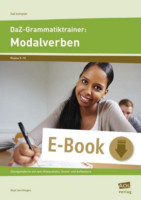DaZ-Grammatiktrainer: Modalverben - Anja Isernhagen