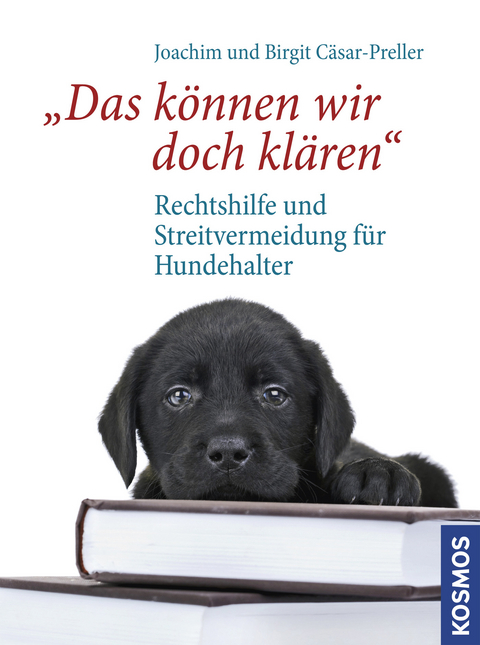 Das k&ouml;nnen wir doch kl&auml;ren - Birigt C&auml;sar-Preller, Joachim C&auml;sar-Preller