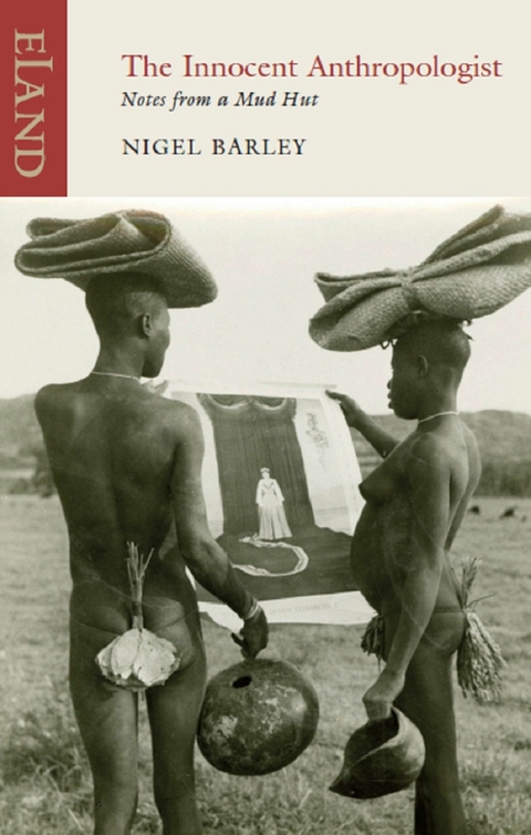 Innocent Anthropologist -  Nigel Barley