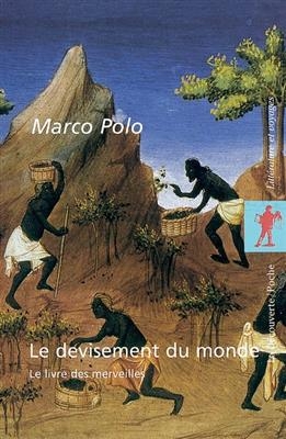 Le devisement du monde : le livre des merveilles