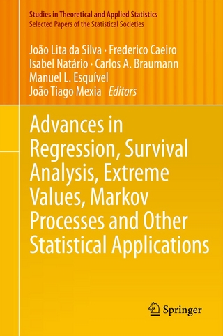 Advances in Regression, Survival Analysis, Extreme Values, Markov Processes and Other Statistical Applications