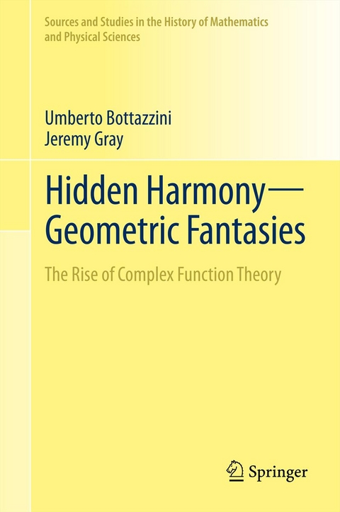 Hidden Harmony—Geometric Fantasies -  Umberto Bottazzini,  Jeremy Gray